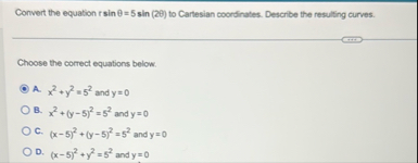 Convert the equation r s i n = 5 s i n ( 2 ) to
