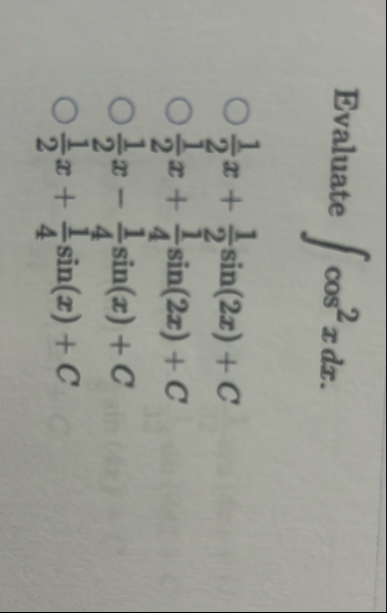 Evaluate c o s 2 x d x 1 2 x 1 2 s i n ( 2 x ) C