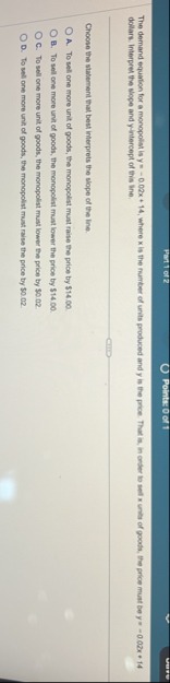 Pont of 2 Pointse od 1 The demand equation for a