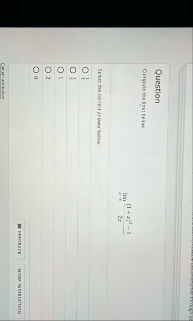Question Compute the limit below. lim x 0 ( 1 x )
