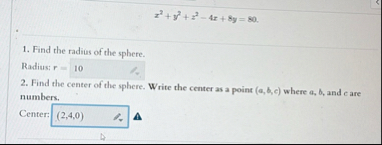 x 2 y 2 z 2 - 4 x 8 y = 8 0 Find the radius of
