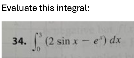 Evaluate this integral show all work : \ int _ 0