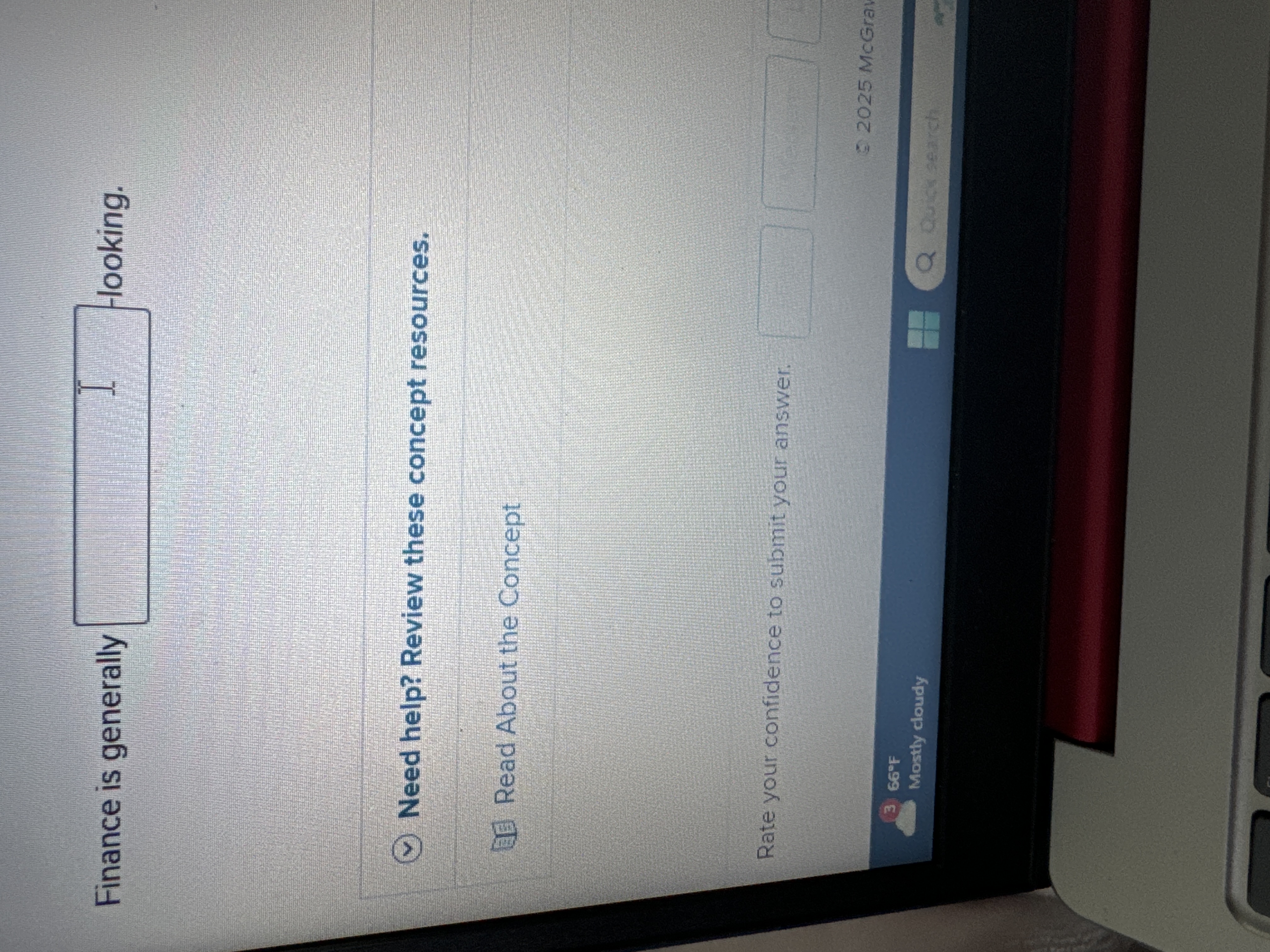 Finance is generally \ ( \ square \ ) - looking.