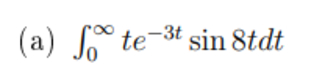 ( a ) 0 t e - 3 t s i n 8 t d t