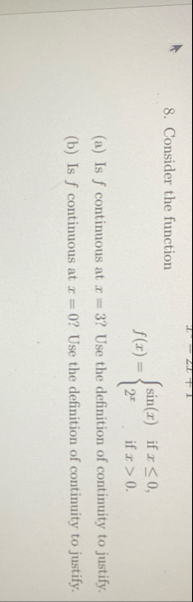 Consider the function f ( x ) = { s i n ( x ) i f