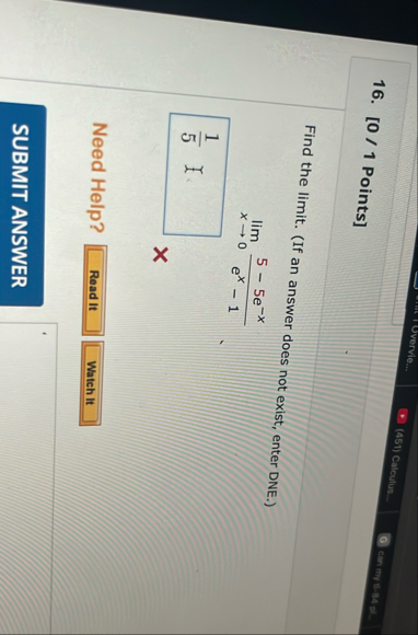 [ 0 / 1 Points ] Find the limit . ( If an answer