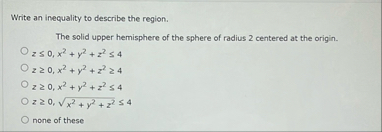 Write an inequality to describe the region. The
