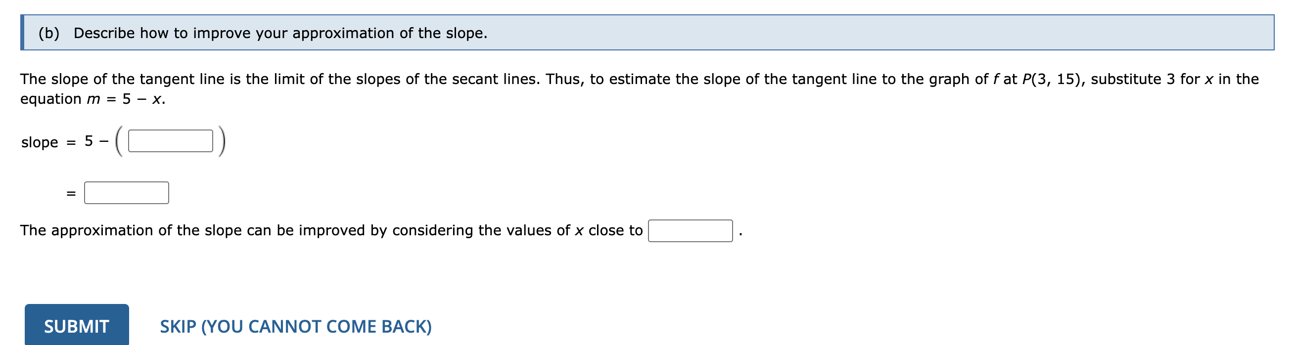 The slope o f the tangent line i s the l i m i t