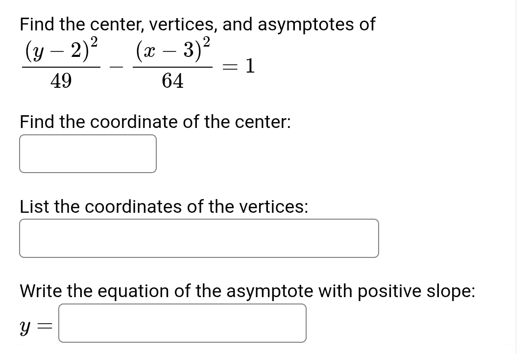 Find the center, vertices, and asymptotes of ( y
