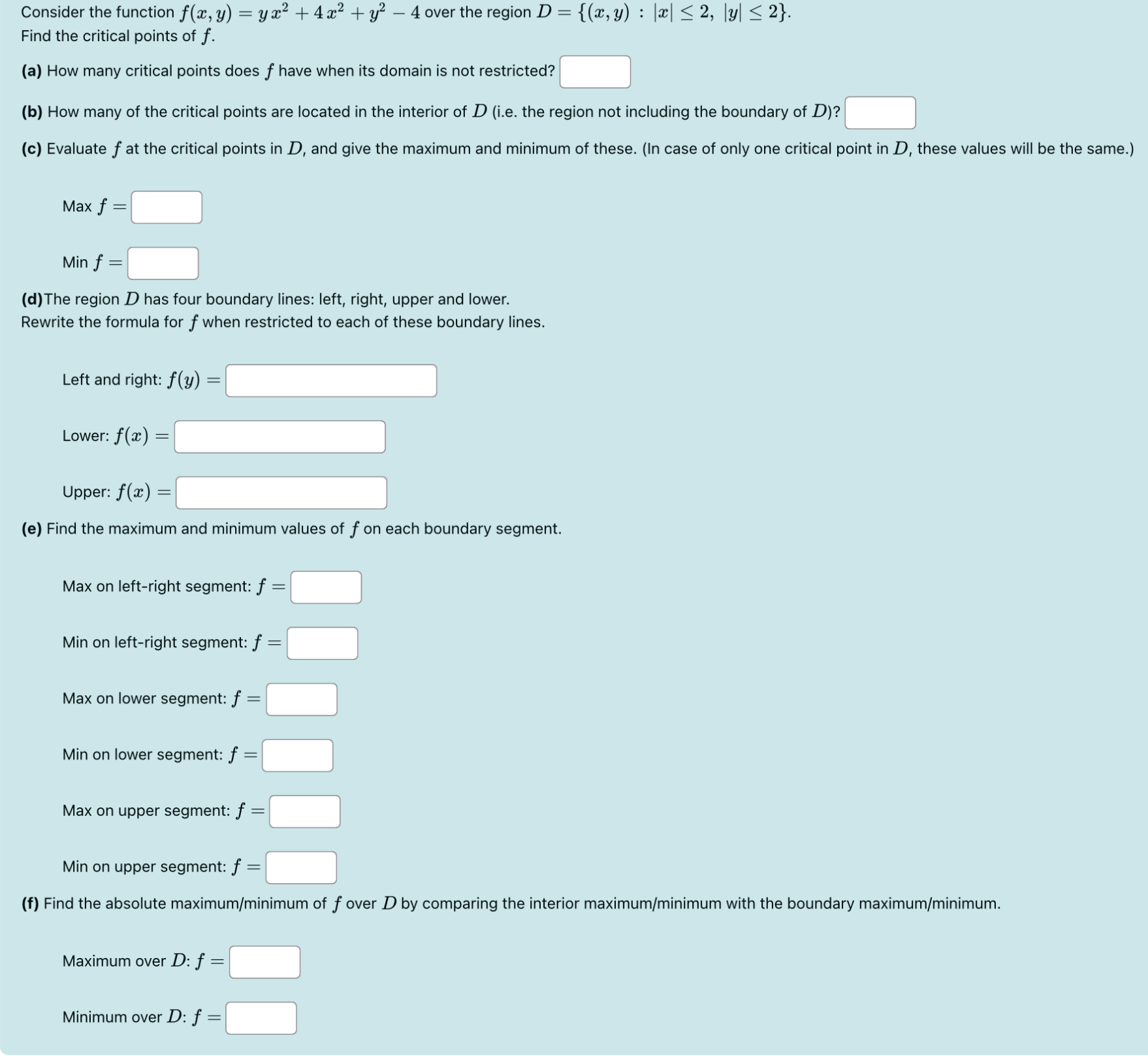 Consider the function f ( x , y ) = y x 2 + 4 x 2