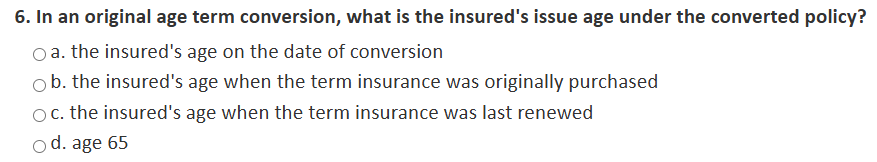 6 . In an original age term conversion, what is