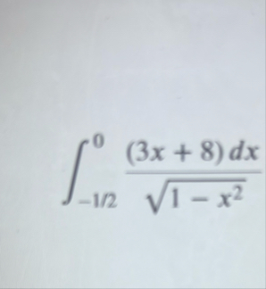 - 1 2 0 ( 3 x 8 ) d x 1 - x 2 2