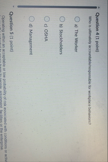 Question 4 ( 1 point ) Who is ultimately