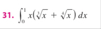0 1 x ( x 2 x 4 ) d x