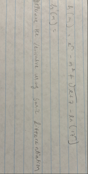 h ( m ) = e m - m 2 e 7 2 - l n ( 1 7 m ) h ' ( m