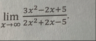 lim x 3 x 2 - 2 x 5 2 x 2 2 x - 5