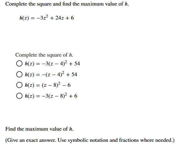 Complete the square and find the maximum value o