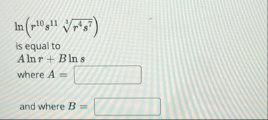 l n ( r 1 0 s 1 1 r 4 s 7 3 ) is equal to Alnr B