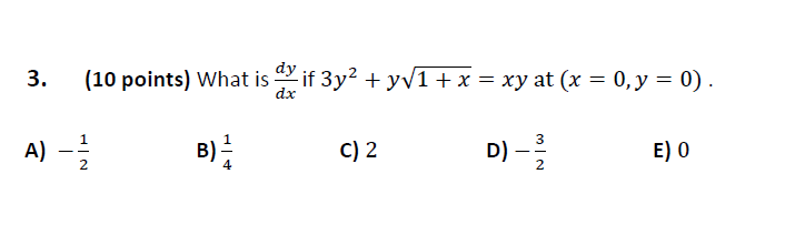 d y d x i f 3 y 2 + y 1 + x 2 = x y a t ( x = 0 ,