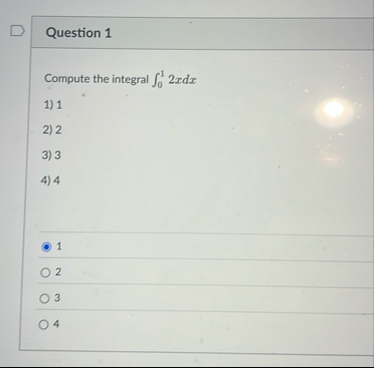 Question 1 Compute the integral 0 1 2 x d x 1 2 3