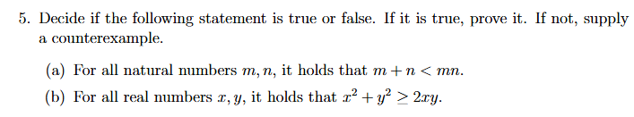 Decide i f the following statement i s true o r