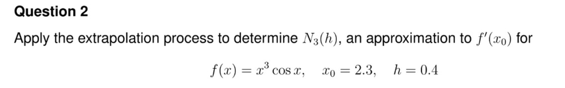 Apply the extrapolation process to determine N _