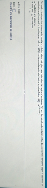 To develop strategies to manage water quality in