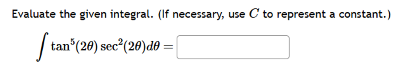 C t o represent a constant. t a n 5 ( 2 ) s e c 2