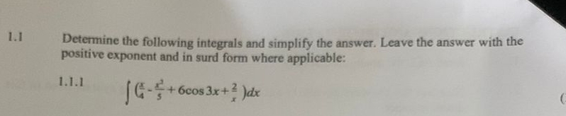 1 . 1 Determine the following integrals and