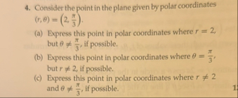 Consider the point in the plane given by polar