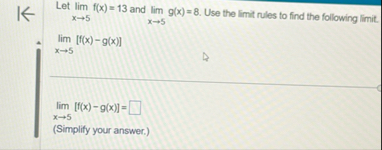 Let lim ? f ( x ) = 1 3 and lim ? g ( x ) = 8 .
