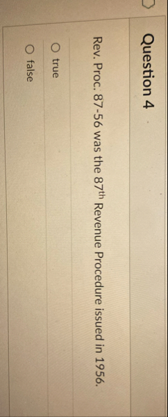 Question 4 Rev. Proc. 8 7 - 5 6 was the 8 7 t h