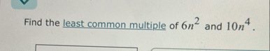 Find the least common multiple of 6 n 2 and 1 0 n