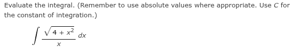 C for the constant o f integration. 4 + x 2 2 x d