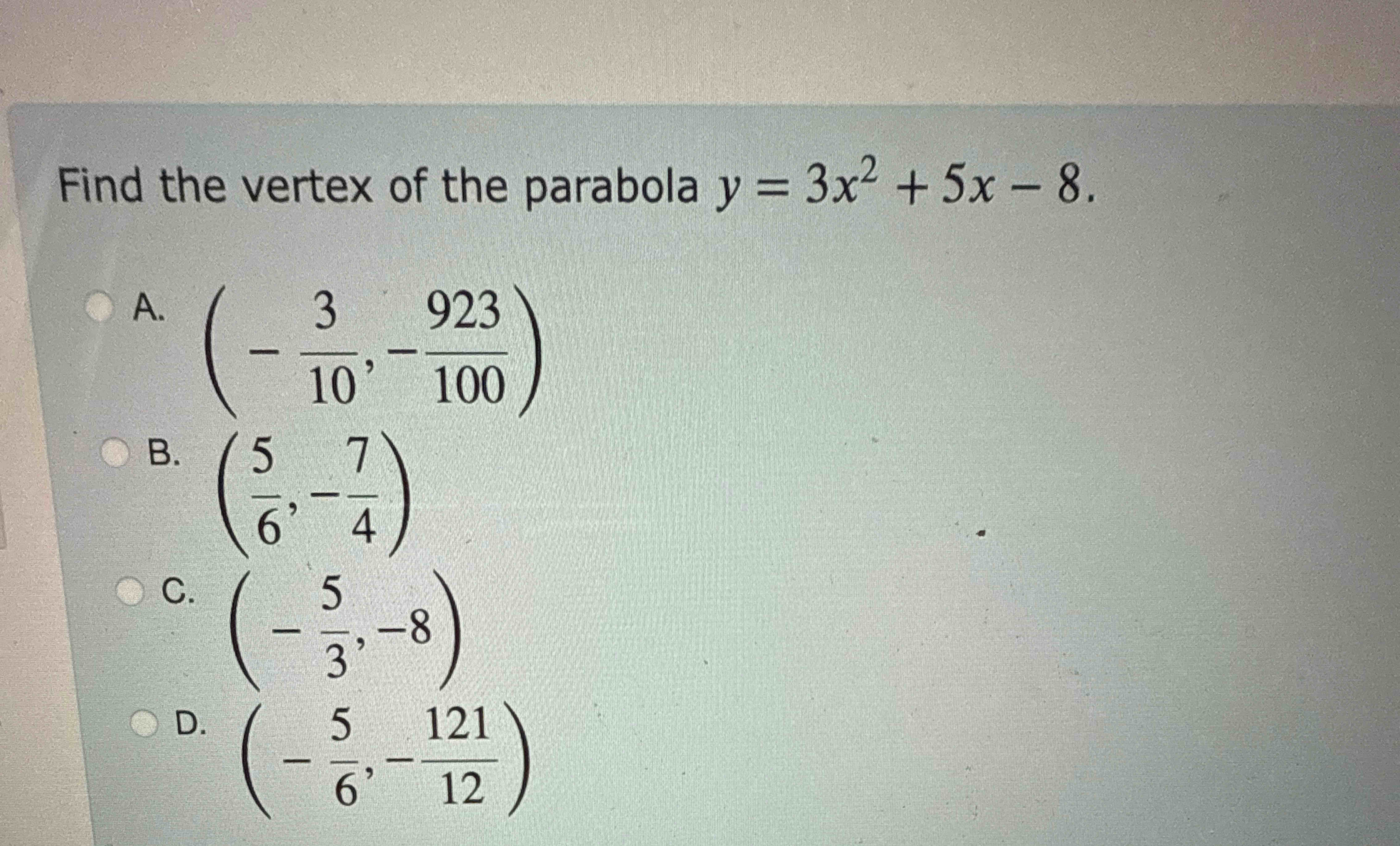 Find the vertex o f the parabola y = 3 x 2 + 5 x