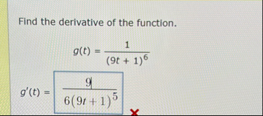 Find the derivative of the function. g ( t ) = 1