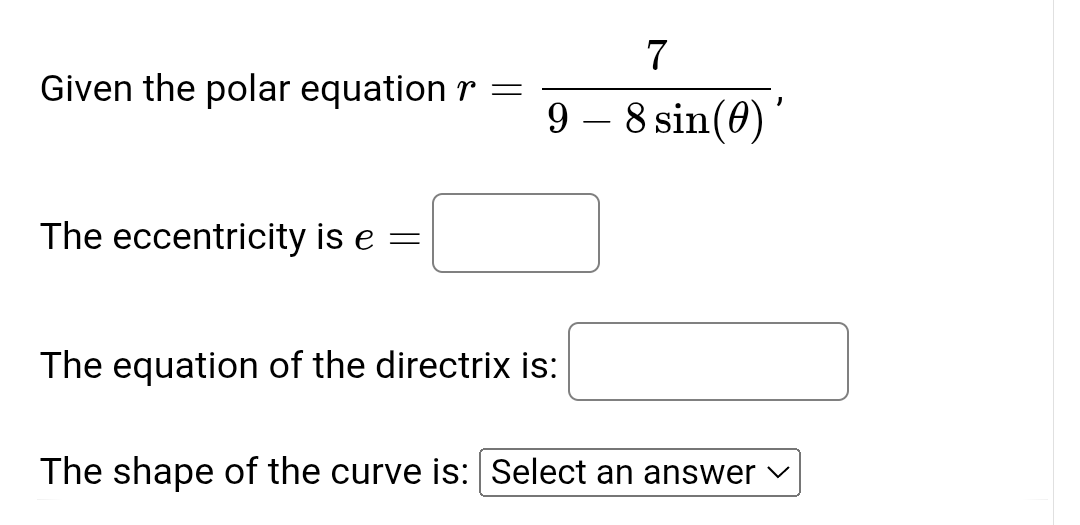 Given the polar equat , 7 i s i n ( ) , The