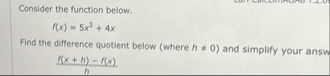 Consider the function below. f ( x ) = 5 x 3 4 x