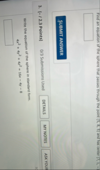 Find an equation of the sphere that passes