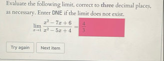 Evaluate the following limit , correct to three