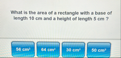 What is the area of a rectangle with a base of