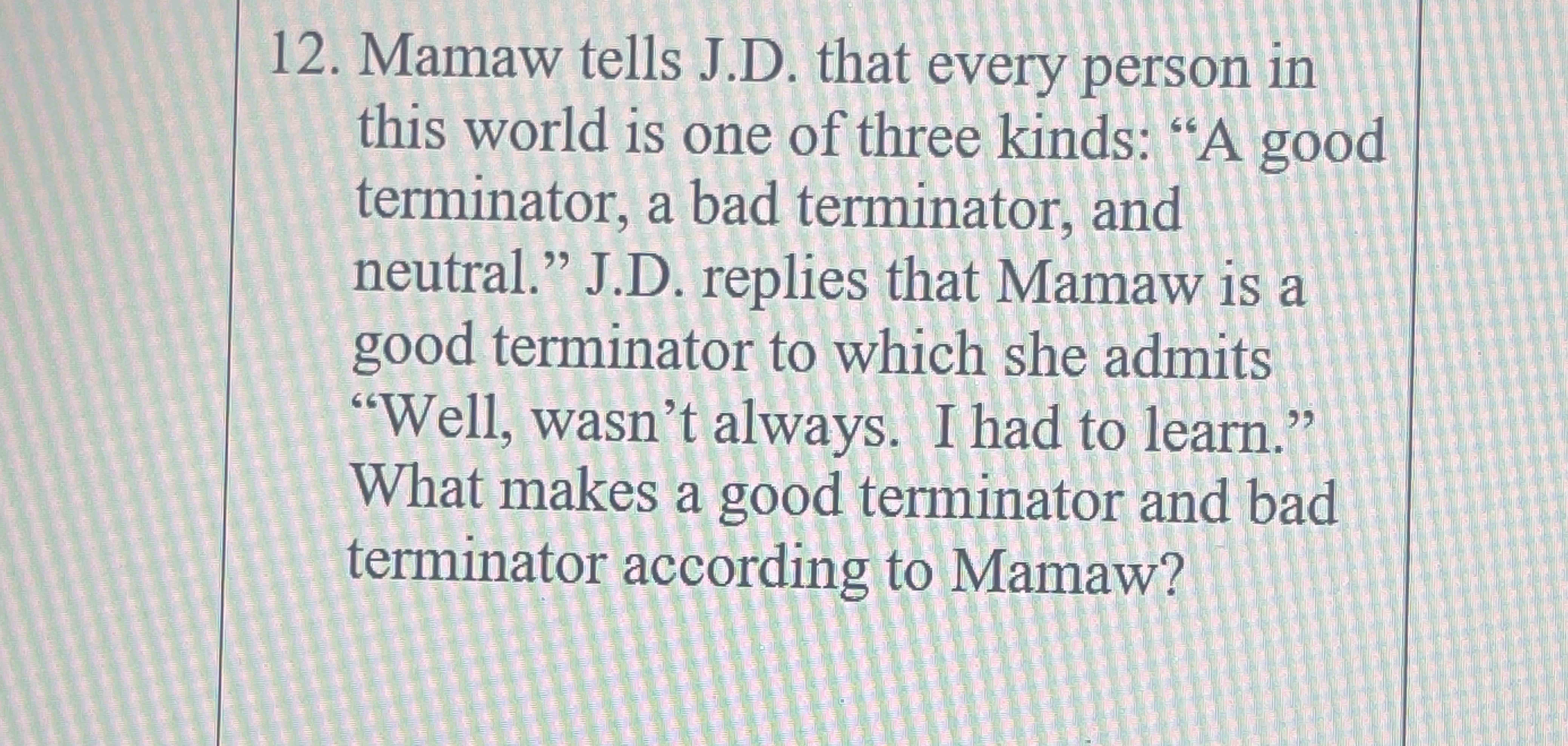 1 2 . Mamaw tells J . D . that every person in