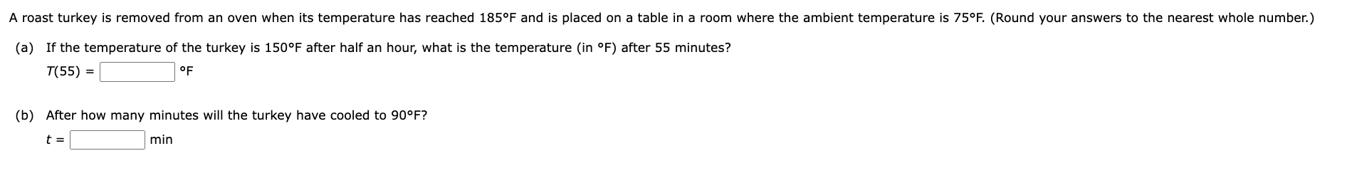( a ) I f the temperature o f the turkey i s 1 5