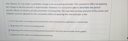 John Wayne, Co , has made a justifiable change in