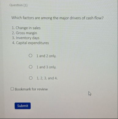 Question ( 1 ) Which factors are among the major