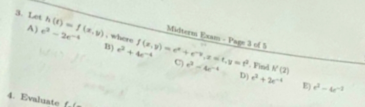A ) e 2 - 2 e - 4 B ) e 2 + ( x , y ) = e x + e -