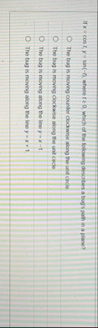 If x = c o s t , y = s i n ( - f ) , where t 0 ,