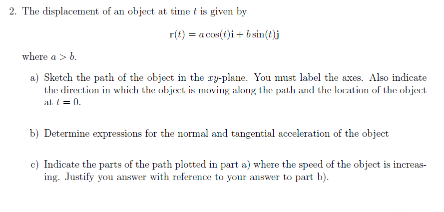 The displacement o f a n object a t time t i s