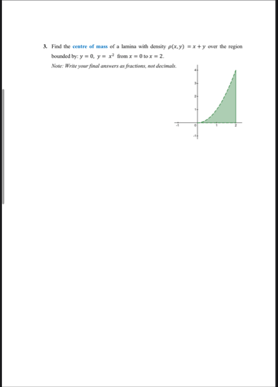 Find the centre of mass of a lamina with density