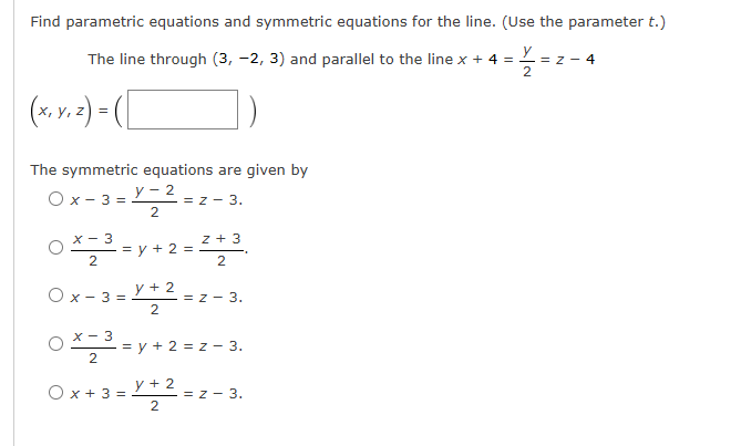 t . ( 3 , - 2 , 3 ) and parallel t o the line x +
